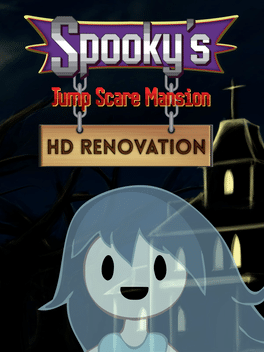 Spooky’s Jump Scare Mansion HD Renovation